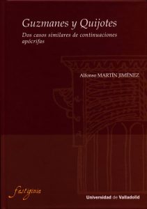 Alfonso Martín Jiménez, Guzmanes y Quijotes: dos casos similares de continuaciones apócrifas