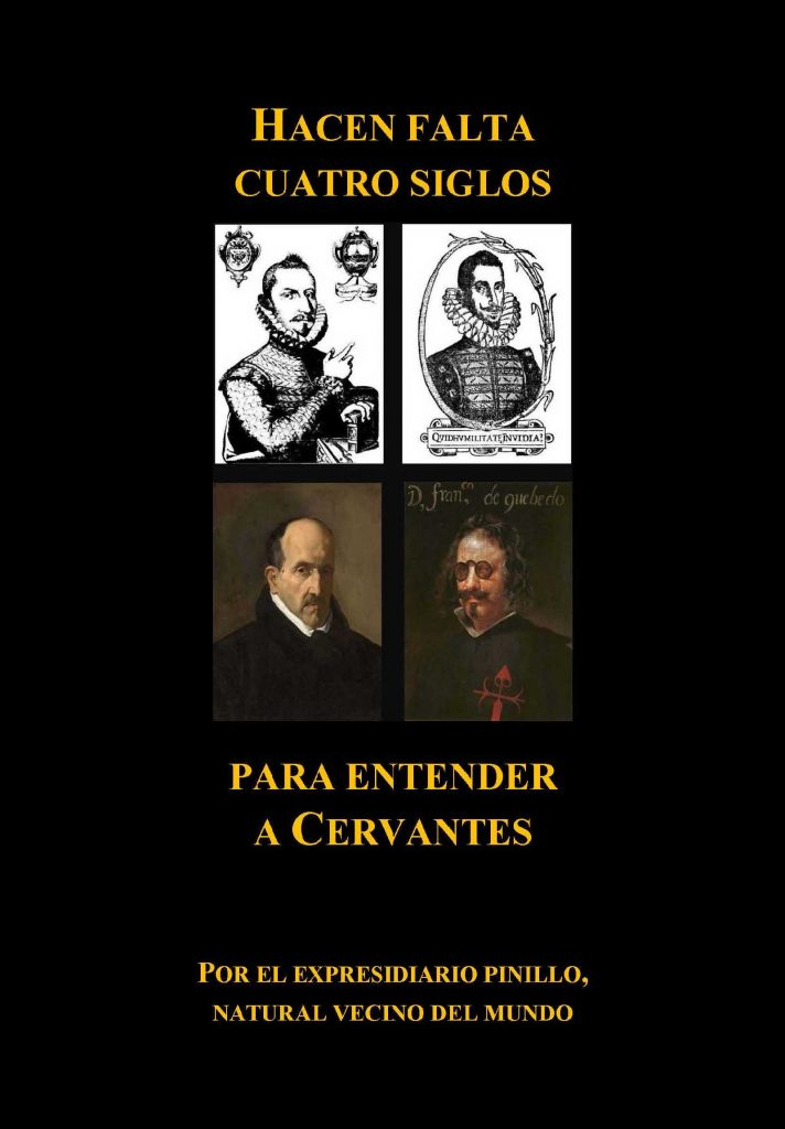 Hacen falta cuatro siglos para entender a Cervantes